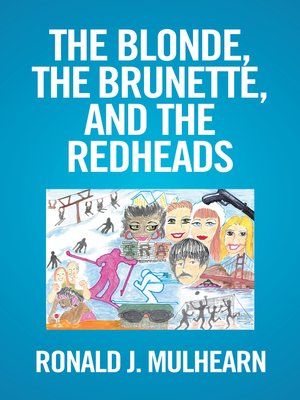 cover image of The Blonde, the Brunette, and the Red Heads